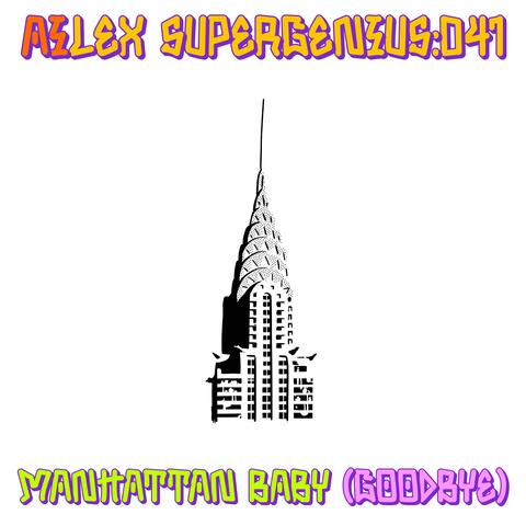 Manhattan Baby (Goodbye)