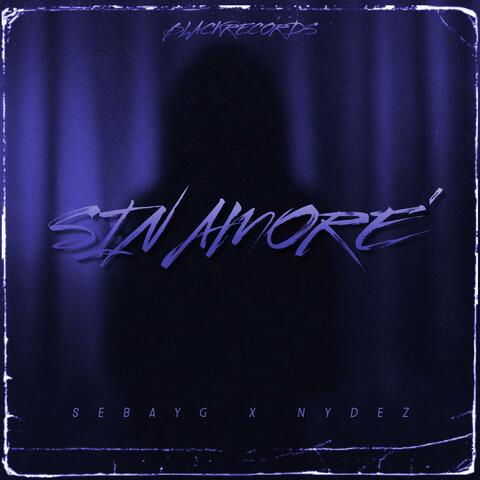 Sin amore' (feat. Nydez)