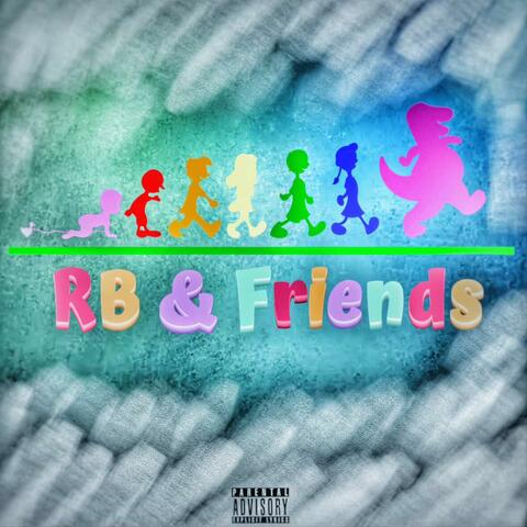 RB & FRIENDS