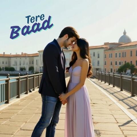 Tere Baad