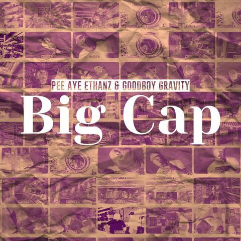 Big Cap (Sumatchena) (feat. Goodboy Gravity)