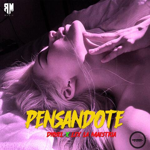 PENSANDOTE (feat. Lex La Maestria)