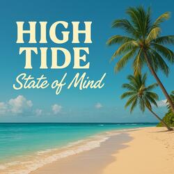High Tide State of Mind (Nani Mix)
