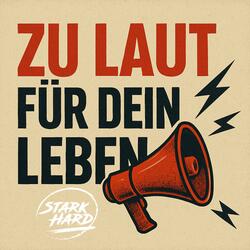 Zu Laut für dein Leben