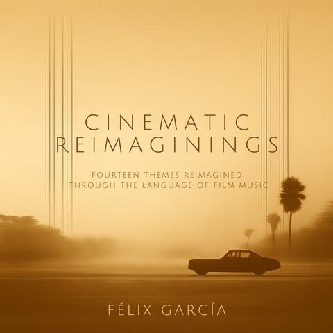 Cinematic Reimaginings