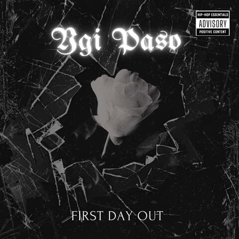 First Day Out (feat. YGI Paso)