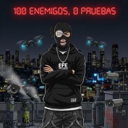 100 Enemigos, 0 Pruebas