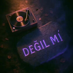 Değil Mi? (feat. Uz1ek & İchbinAlparslan)