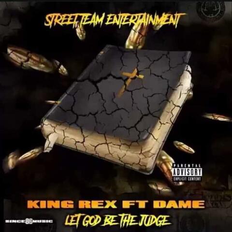 God Be The Judge (feat. King Rex)
