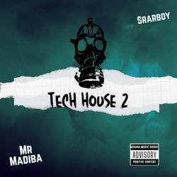 Tech House 2 (feat. Moji De dj, Royal.beatz & Angrystarboy)