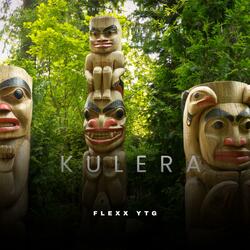 KULERA (feat. Flexx YTG)