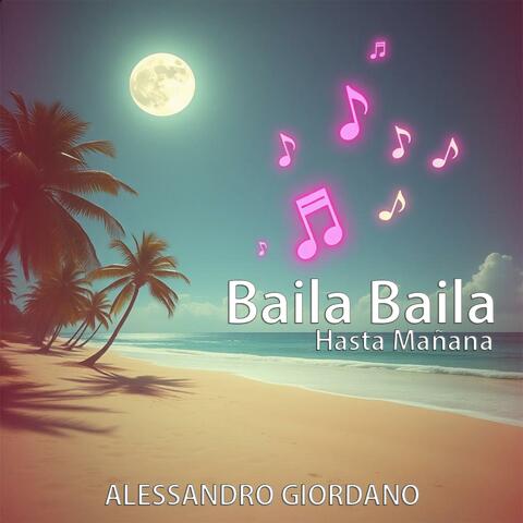 Baila Baila (Hasta Mañana)