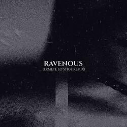 Ravenous (Ermete Lo Stige Remix)