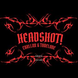 HEADSHOT! (feat. Tonelone)