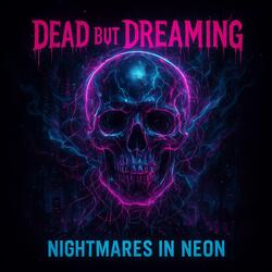 Nightmares in Neon