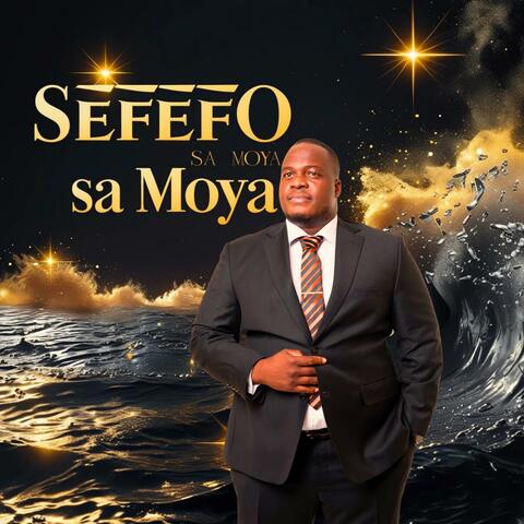 Utlwa Sefefo Sa Moya