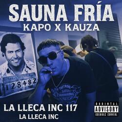 SAUNA FRIA (feat. Kapo la Lleca & Prod.Kauza)