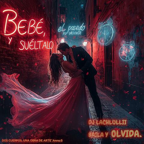 BAILA Y OLVIDA