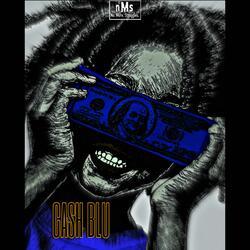 Cash Blu (feat. ProdByRahkim2.0)