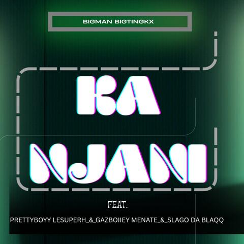 Ka njani (feat. PRETTYBOY LESUPERH, Gazboïìey Menate & Slago Da Blaqq)
