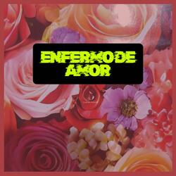 Enfermo De Amor