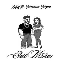 Slow Motion (feat. Valentina Valdez)