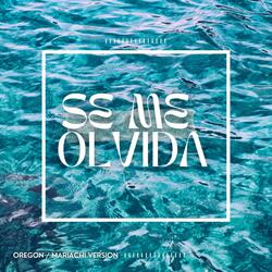 SE ME OLVIDA