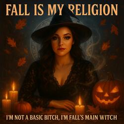 Fall Is My Religion