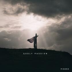 Godly Passion