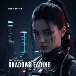 Shadows Fading