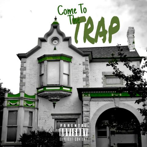 Come to the Trap (feat. Og Hugh Hef)