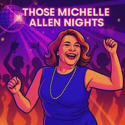 Those Michelle Allen Nights