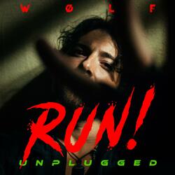 RUN! (Unplugged)