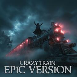 Crazy Train (EPIC VERSION)