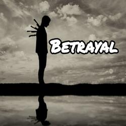 Betrayal