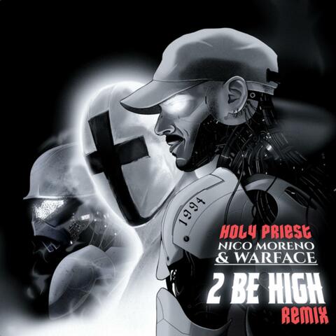 2 Be High (Holy Priest Remix)