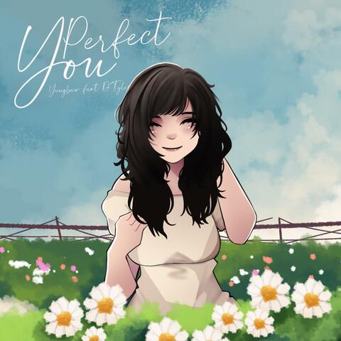 You Perfect (feat. D''Tyler & MIN4RI)