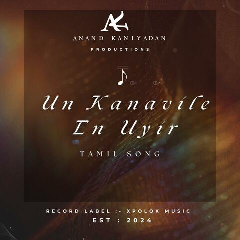 Un Kanavile En Uyir | Tamil Song