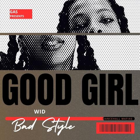 Good Girl, Bad Style