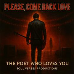 Please, Come Back Love