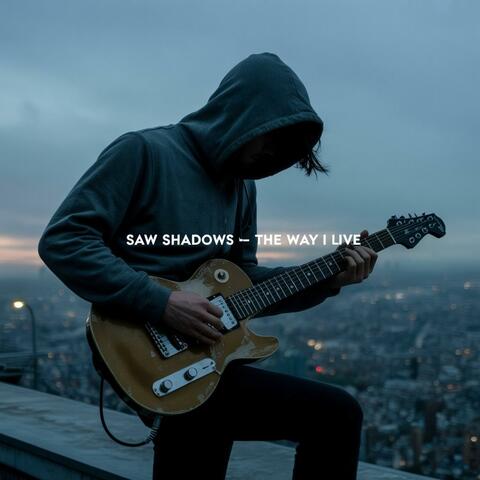 The Way I Live (Live)