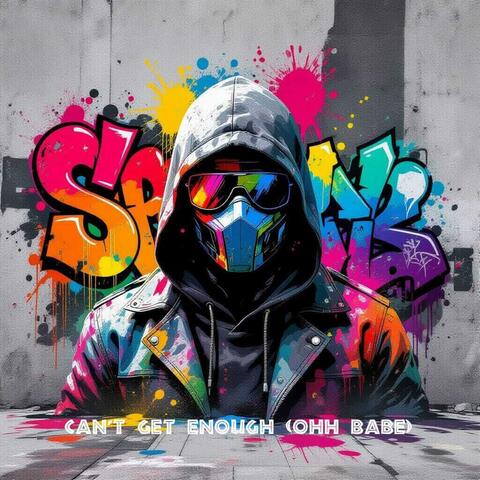 Can't Get Enough (Ohh Babe)