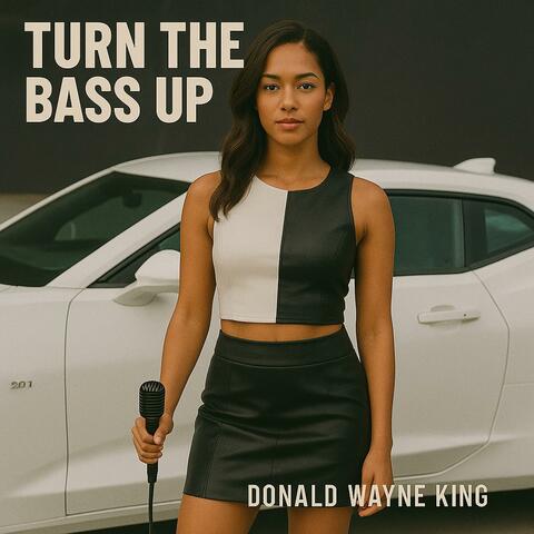 Turn The Bass Up