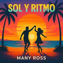 Many Ross – Sol y Ritmo (Pop Latino 2025 / Canción de Verano Tropical)