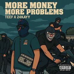More Money More Problems (feat. 24Kayy)