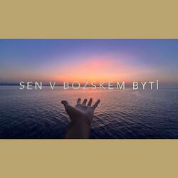 ᕈKK - SEN V BOŽSKÉM BYTÍ - ʘ - (tichá modlitba)