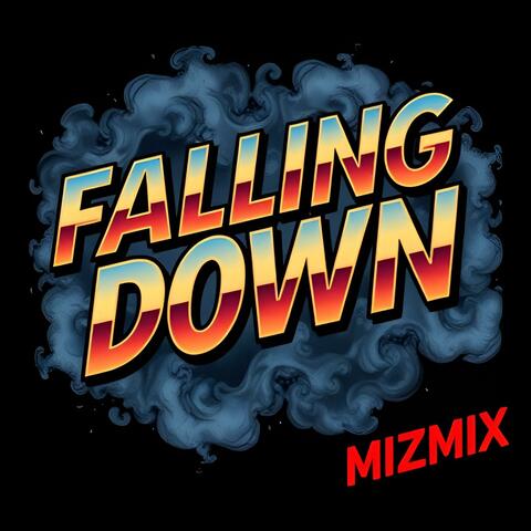 Falling Down (feat. 2Deep)