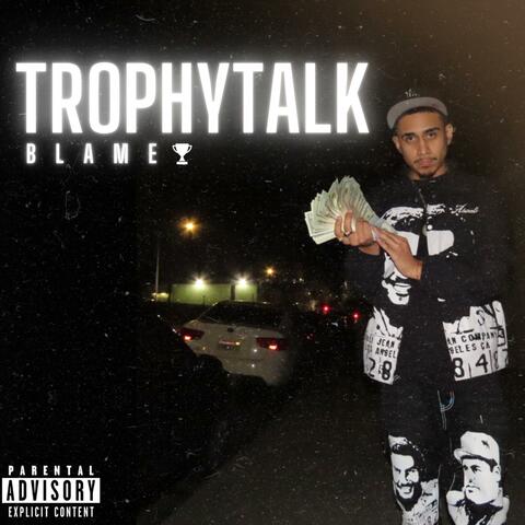 TROPHY TALK