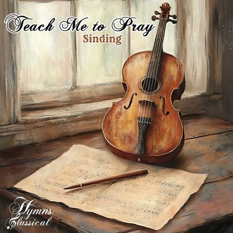 Teach Me to Pray