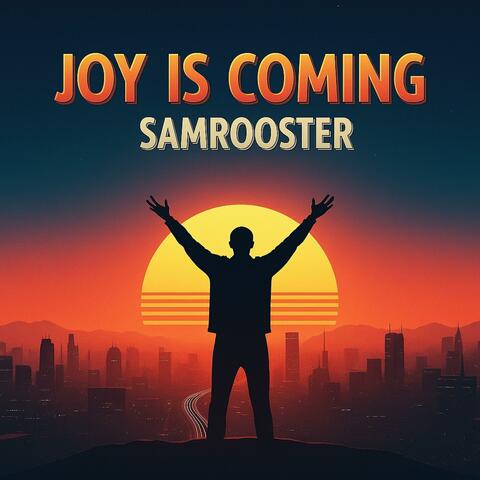 Joy is coming